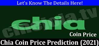 Posted by 2 months ago. Chia Coin Price Prediction May 2021 Read All Facts