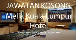13,580 likes · 52 talking about this. Jawatan Kosong Melia Kuala Lumpur Hotel 2017 Malaysia Hotel Jobs 2019