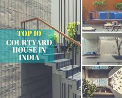 It turns it's back to the road front and the coldest. Top 10 Courtyard House In India The Architects Diary