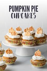 Pumpkin Pie Cupcakes Recipe Pumpkin Pie Cupcakes Cupcake Recipes Hot Fudge Cake