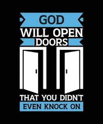 GOD WILL OPEN DOORS THAT YOU DIDN'T EVEN KNOCK ON. T-SHIRT DESIGN. PRINT  TEMPLATE.TYPOGRAPHY VECTOR ILLUSTRATION. 26575452 Vector Art at Vecteezy