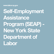 Login For Resources To Self Employment Assistance Program Seap New York State Department Of Labor Self Employment Employment How To Apply