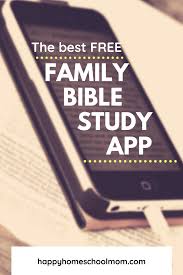 Best bible app study #1: The Best Free Family Bible Study App Happy Homeschool Mom In 2020 Family Bible Study Family Bible Study Plans Audio Bible Study
