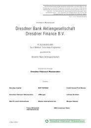 The swift code of commerzbank ag (formerly dresdner bank ag) in frankfurt am main, germany is dresdeffi40. Dresdner Bank Aktiengesellschaft Dresdner Finance B V Xetra