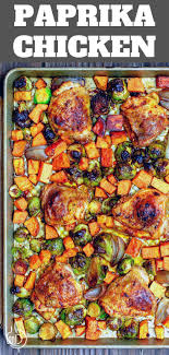 Oh You Ll Love This One Pan Paprika Chicken It S Easy To Make And Loaded With Flavor Plus You Can Add Veggies Righ Paprika Chicken Sheet Pan Recipes Recipes