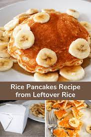 Grandma Beulah S Rice Pancakes Recipe From Leftover Rice Rice Pancakes Recipes Pancake Recipe