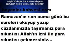 Bu duayı doğru biçimde yazan ve sürekli cüzdanında taşıyan kişi allah'ın izni ile her anlamda bereket sahibi olur. Bu Sureleri Yazip Cuzdaninda Tasiyan Para Sikintisi Cekmez Bayanlar Kahvesi