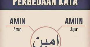 .umum ejaan bahasa indonesia (puebi) yang dulu bernama ejaan yang disempurnakan (eyd). 4 Perbezaan Maksud Perkataan Amin