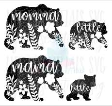 Floral Momma Aunt Baby Grandma Bear Floral Svg Digital Files Etsy Mama Bear Tattoos Bear Decal Momma Bear Shirt