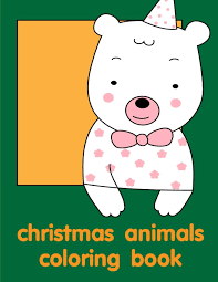 This page with printable coloring pages for christmas is one out of many pages with original and funny and cute coloring sheets. Christmas Animals Coloring Book Adorable Animal Designs Funny Coloring Pages For Kids Children Education Kids Mimo J K 9781710751574 Amazon Com Books