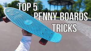 Top 5 Penny Board Tricks Youtube
