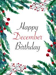 Happy December Birthday Card Holly Birthday Greeting Cards By Davia December Birthday Happy December July Birthday