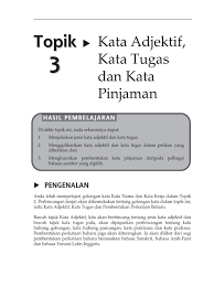 Setiap huruf berbeda bentuk apabila ditulis di awal kata, tengah, maupun di akhir kata. Topik 3 Kata Adjektif Kata Tugas Dan Kata Pinjaman