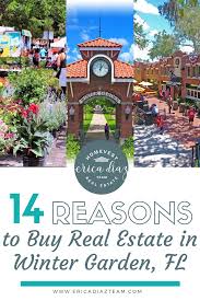 Reasons To Live In Winter Garden In 2020 Winter Garden Winter Garden Florida Real Estate Buying