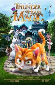 Buyuler Evi Sihirbaz Kedi Thunder And The House Of Magic Cocukla Sinema