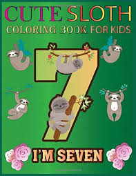 When autocomplete results are available use up and down arrows to review and enter to select. Cute Sloth Coloring Book For Kids A Amazing Seven Years Old Collection Of Easy Cute Sloth Design To Color Fun And Super Slow Sloth Coloring Pages For Little Kids And Gifts For
