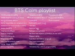 Bts Calm Playlist Youtube Calming Songs Song Playlist Playlist