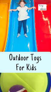 Best Outdoor Toys For Kids Outdoor Toys For Kids Outdoor Games For Toddlers Outdoor Toys