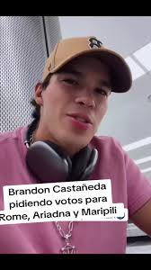 Brandon Castañeda asking for votes for Rome, Ariadna, and Maripili