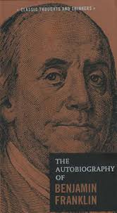 The Autobiography Of Benjamin Franklin by Benjamin Franklin