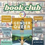 July Book Club: Gender Queer