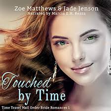 Touched by Time Audiobook by Zoe Matthews, Jade Jensen