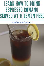 Learn Why Espresso Is Served With Lemon Peel Lemon Peel Lemon Lemon Uses