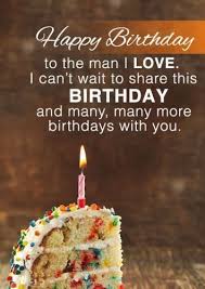 Birthday Wishes For Special Person Boy Happy Birthday To The Man I Love Happy Birthday Quotes For Him Happy Birthday Boyfriend Quotes Boyfriend Quotes Funny