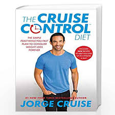 Look forward a world free of obesity & diabetes, but will the pharmaceutical industry remain quite if the formula of weight loss in this book becomes popular across. The Cruise Control Diet By Jorge Cruise Buy Online The Cruise Control Diet Book At Best Prices In India Madrasshoppe Com