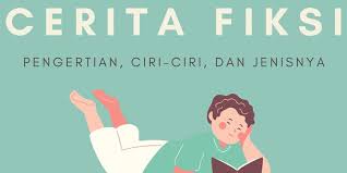 Maybe you would like to learn more about one of these? Cerita Fiksi Pengertian Ciri Ciri Dan Jenisnya Halaman All Kompas Com