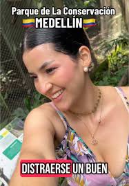 Parque de la conservación de Medellín #parquedelaconservacion #medellin  #unagochaenmedellin #tiktoklive #medellincolombia #quehacerenmedellin  #quehacerenmedellin #planenmedellin