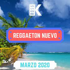 Musica más escuchadas 2020 ? Reggaeton Nuevo Marzo 2020 Mix By Dj Ross K Bad Bunny Daddy Yankee Anuel Aa Lo Mas Nuevo By Dj Ross K