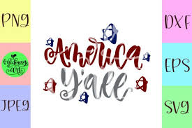 Download our free svg files and use them in your electronic cutter such as silhouette and cricut machines. America Y All 4th Of July Graphic By Midmagart Creative Fabrica Svg Vinyl Transfer Silhouette Designer Edition