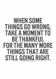 When Some Things Go Wrong Words Words Quotes Inspirational Quotes Pictures