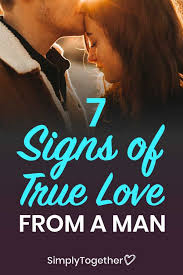 7 Signs Of True Love From A Man In 2020 Signs Of True Love Signs He Loves You True Love