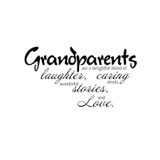 Being grateful for your grandparents. Quotes About Amazing Grandpas 24 Quotes