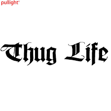 Thug Life Funny Car Window Bumper Jdm Vinyl Decal Sticker Colour Choice Shop The Nation Thug Life Thug Life Funny Thug Life Tattoo