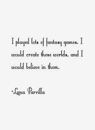 Parrilla is best known for her roles on television. Lana Parrilla Quotes Sayings Page 2
