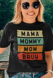 Mama Mommy Mom Bruh Shirt Funny Gift for Mom Mothers Day Gifts Ideas