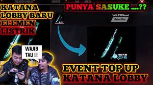 Menggambar 3 bundle subscriber episode 1 gambar free fire. Katana Sasuke Event Top Up Katana Lobby Dan Elite Pass 27 Youtube