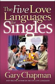 The Five Love Languages For Singles Great Book My Primary Love Lingo Is Quality Time Five Love Languages Love Languages 5 Love Languages