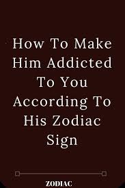 The number one tip for attracting a cancer woman is to act a little bit helpless. How To Make Him Addicted To You According To His Zodiac Sign Thoughts Feeds Zodiacsigns Zodiacsign Zodiac Astrology Addicted To You Zodiac Signs Zodiac