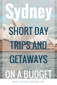 Short Trips From Sydney That Won T Break The Bank She S A Trip Short Trip Australia Tourism Oceania Travel