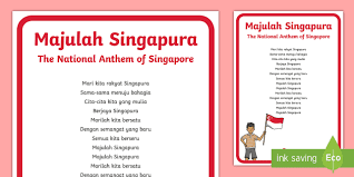 Literature is simply a guided dream. The National Anthem Of Singapore Malay Song Lyrics