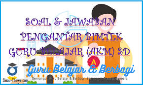 Ajukan pertanyaan tentang tugas sekolahmu. Soal Jawaban Pengantar Guru Belajar Seri Akm Sd Sinau Thewe Com