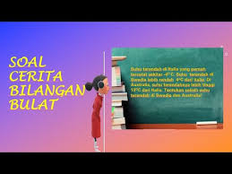 Download soal ksm mts ipa ips dan matematika adalah kumpulan soal kompetensi sains madrasah ksm untuk jenjang madrasah tsanawiyah mts. Cara Mengerjakan Soal Cerita Matematika Bilangan Bulat Pesat Id