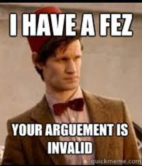 I Have A Fez Doctor Who Memes Doctor Who Fez Doctor Who