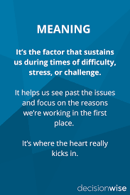 Finding Meaning Meant To Be Work Quotes Positive Quotes