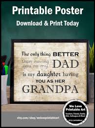Download Father S Day Gift Idea This Instant Download Printable Art Sign Will Make A Great Gift For Your Father On Gr Best Dad Gifts Father S Day Printable Gift Quotes
