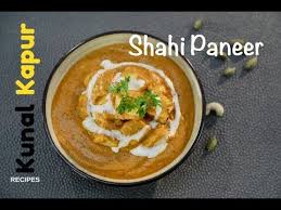 Shahi Paneer Kunal Kapur The K Kitchen Youtube Shahi Paneer Recipe Paneer Recipes